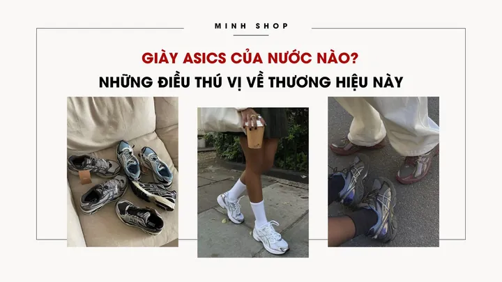 Giày ASICS Của Nước Nào? Tìm Hiểu Nguồn Gốc, Lịch Sử Và Công Nghệ Nổi Bật Giày ASICS Của Nước Nào? Tìm Hiểu Nguồn Gốc, Lịch Sử Và Công Nghệ Nổi Bật