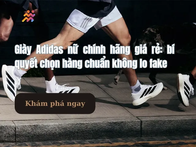 Bounty Sneakers: Đánh Giá Giày Chính Hãng, Tư Vấn Chọn Giày Nam