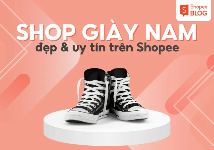 Top 10 Shop Giày Nam Đẹp, Uy Tín Trên Facebook Dành Cho Phái Mạnh