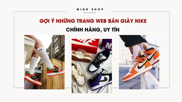 Các Trang Web Bán Giày Sneaker Chính Hãng Uy Tín Tại Việt Nam Các Trang Web Bán Giày Sneaker Chính Hãng Uy Tín Tại Việt Nam