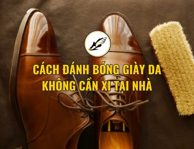 15+ Cách Đánh Bóng Giày Da Mà Không Cần Xi Tại Nhà Hiệu Quả