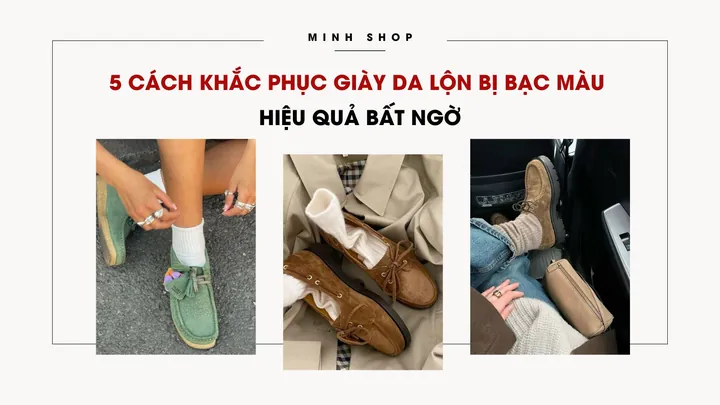 Cách Khắc Phục Giày Vải Bị Bạc Màu Hiệu Quả Và Ngăn Ngừa Lâu Dài