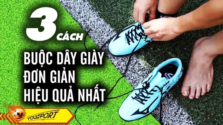 18 Cách Xỏ Dây Giày Đá Bóng Chuyên Nghiệp: Ôm Chân, Chắc Chắn, Không Tuột 18 Cách Xỏ Dây Giày Đá Bóng Chuyên Nghiệp: Ôm Chân, Chắc Chắn, Không Tuột