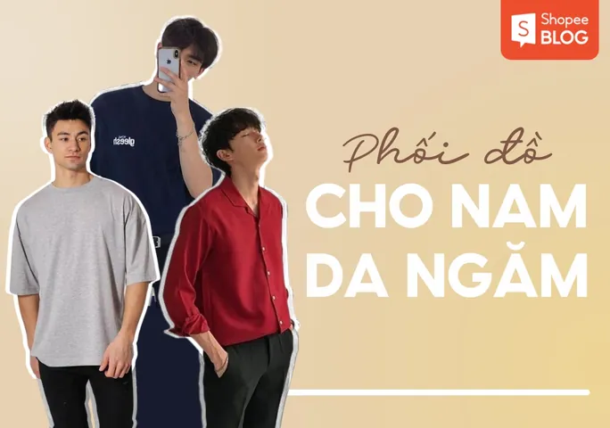 Nam Da Ngăm Đen Nên Đi Giày Màu Gì Để Hài Hòa Và Tôn Da?