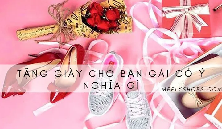 Tặng Giày Cho Bạn Trai: Ý Nghĩa, Quan Niệm Và Lưu Ý Khi Chọn Quà